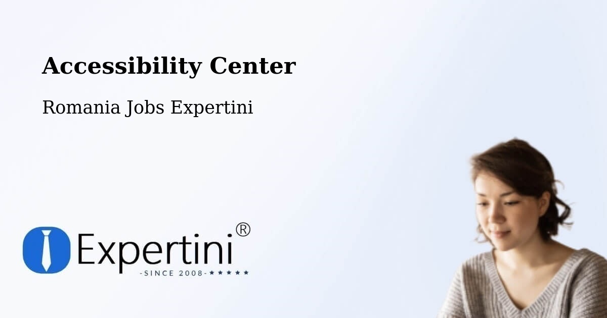 Accessibility Statement – Dileu Vechi - Romania Jobs Expertini