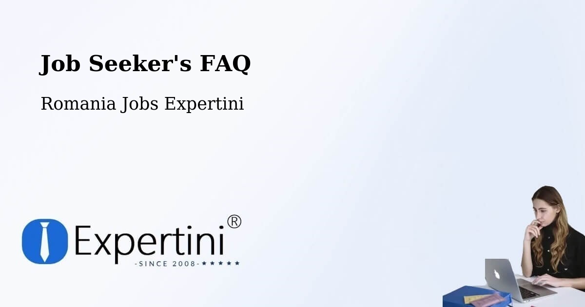 Job Seeker FAQ – Dileu Vechi - Romania Jobs Expertini
